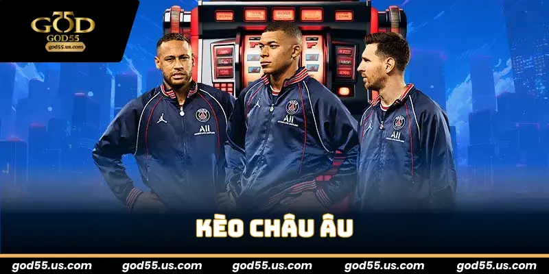 kèo châu Âu
