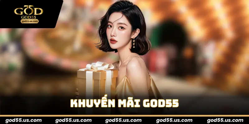 khuyến mãi god55